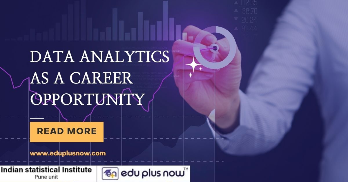 Future of Data Analytics as A Career Opportunity!