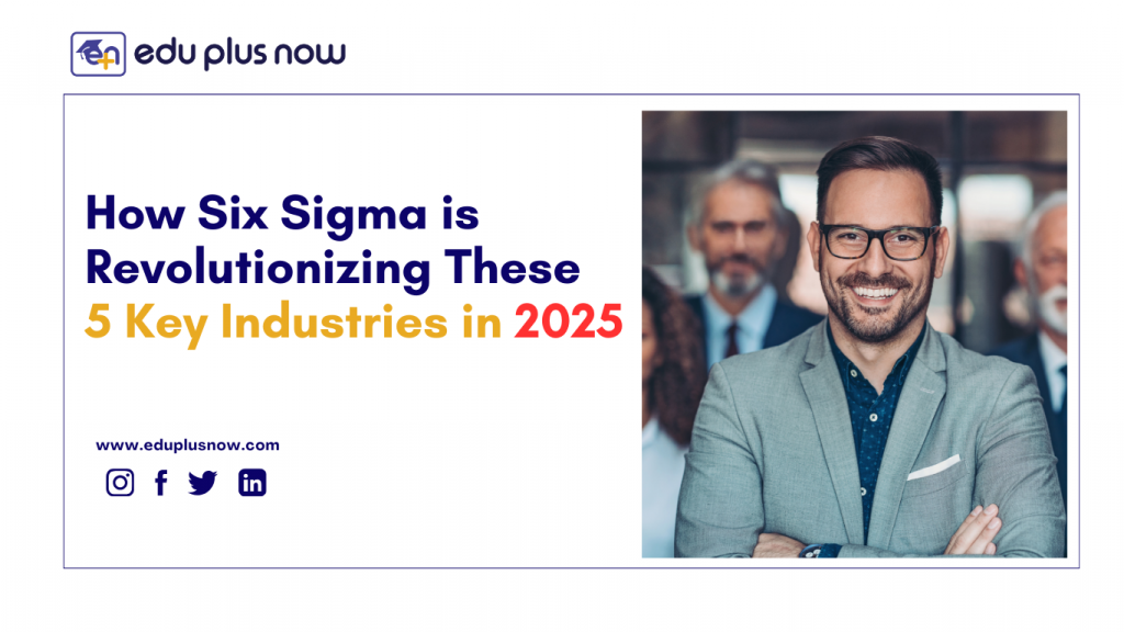 Six Sigma in 2025