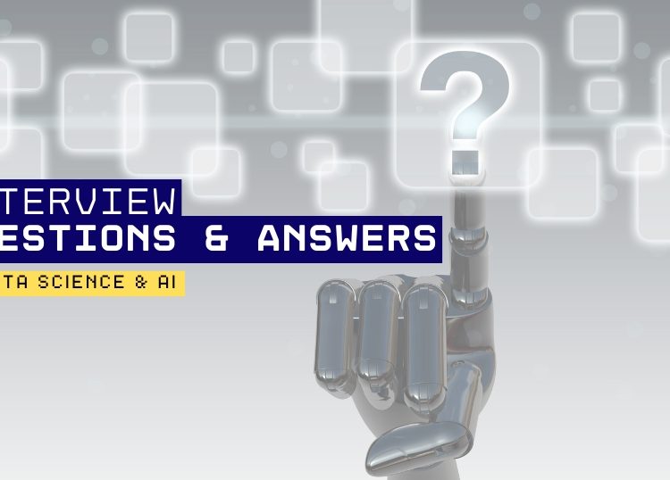 Data Science Interview Questions